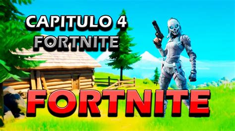 ⌨ Mi Primera Partida De Fortnite CapÍtulo 4 Youtube