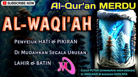 Qs Al Waqi Ah Berkah Barokah Pembuka Segala Kebaikan Dunia Akhirat