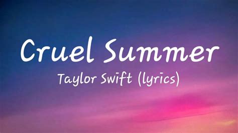 Taylor Swift - Cruel Summer (lyrics) - YouTube