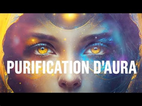 Musique De Purification D Aura Nettoyez Votre Nergie Avec Ce Son En