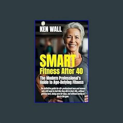 Stream Pdf Ebook Read 📚 Smart Fitness After 40 The Modern