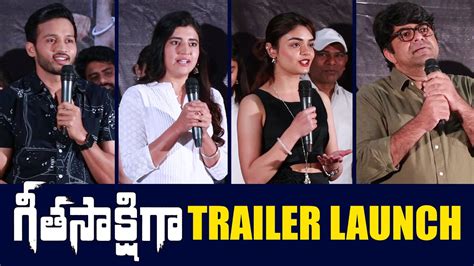 Geeta Sakshigaa Trailer Launch Aadarsh Chitra Sukla Mana Cinemaa