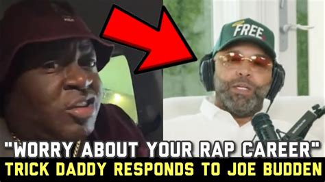 Trick Daddy Responds To Joe Budden Saying Female Rap Is Over After