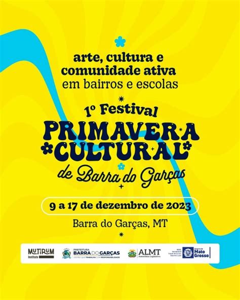 Vem A O Festival Primavera Cultural De Barra Do Gar As Holofote