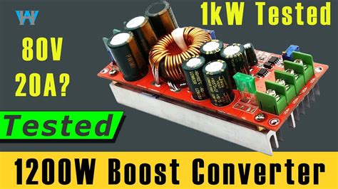 Review Of 1200W 80V DC Boost Converter Tested At 1kW Watthour YouTube