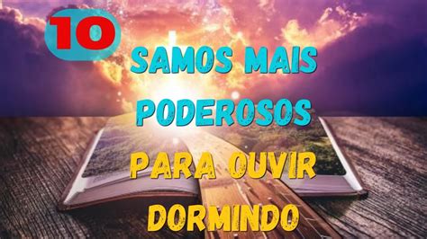 10 SALMOS MAIS PODEROSOS PARA OUVIR DORMINDO SEJA ABENÇOADO POR DEUS