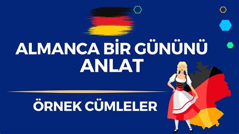 Almanca Bir G N N Anlat Online Almanca Renmek Deutsch Lernen