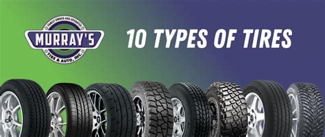 Types Of Tires Raleigh Murrays Tire And Auto Service