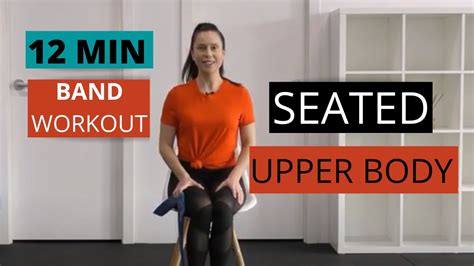 12 Minute Seated Theraband Upper Body Workout Shoulder And Upper Back