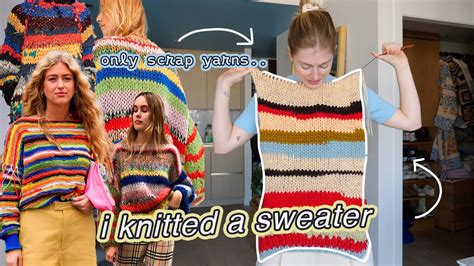 I Made A Sweater Out Of Scrap Yarns It S Kinda Amazing Youtube