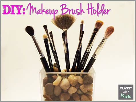 Classy with a Kick: DIY - Makeup Brush Holder