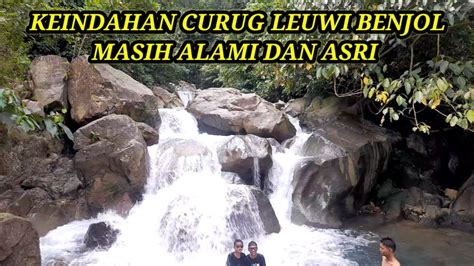 Curug Leuwi Benjol Wisata Alam Yang Mempesona Youtube