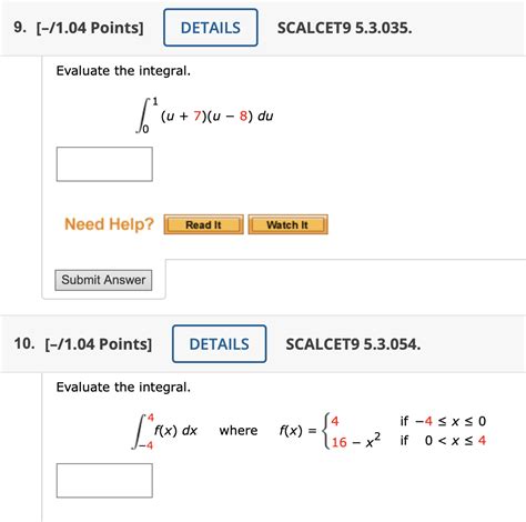 Solved Evaluate The Integral ∫01 U 7 U−8 Du 1 04 Points]