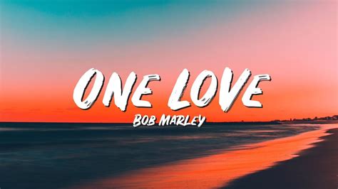 One Love Lyrics - Bob Marley - Lyric Top Song - YouTube