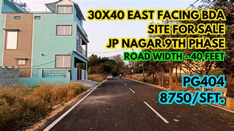 BDA East Facing 30x40 Site For SALE JP Nagar 9th Phase 8750 Sft 40