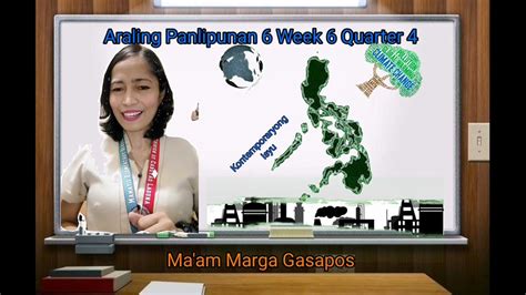 Araling Panlipunan 6 Week 6 Quarter 4 Youtube