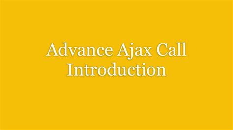 1 0 Advance Ajax Call Introduction YouTube