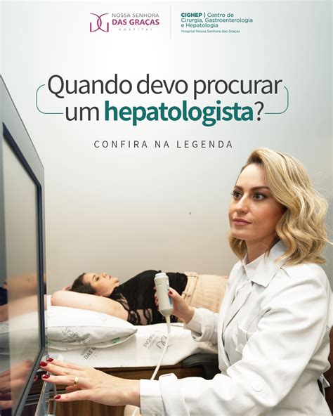 Quando Devo Procurar Um HEPATOLOGISTA Cighep