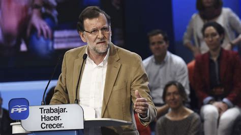 Rajoy Pide A Los Espa Oles Que Conf En En El Pp Para Evitar Que Vuelvan