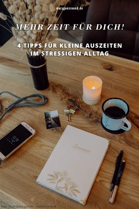 Tipps Wie Du Dir Einfach Auszeiten Im Stressigen Alltag G Nnst