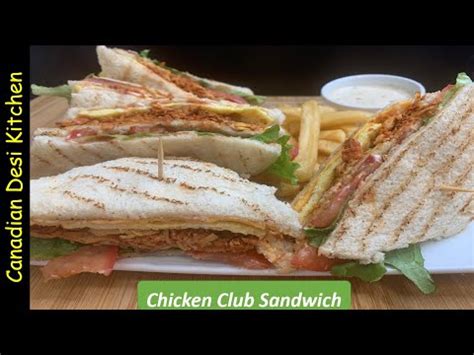 How To Make Chicken Tikka Club Sandwich Recipe By Canadian Desi Kitchen