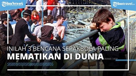 Kerusuhan Kanjuruhan Jadi Bencana Mematikan Ini Daftar Tragedi