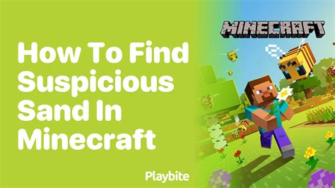 How To Find Suspicious Sand In Minecraft Playbite