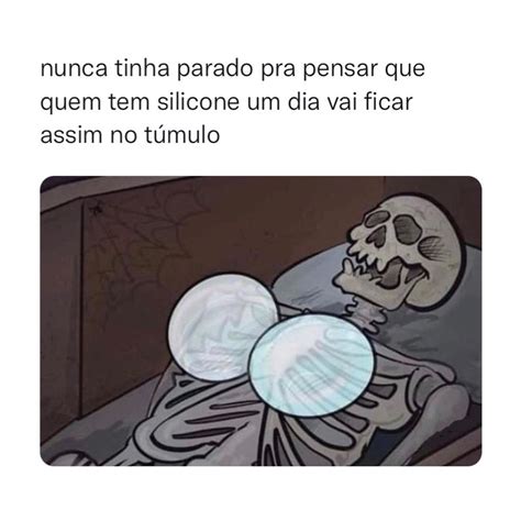 Nunca Tinha Parado Pra Pensar Que Quem Tem Silicone Um Dia Vai Ficar