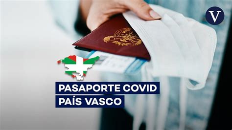 Pasaporte Covid en el País Vasco Cómo solicitar y descargar el