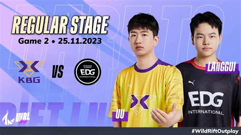 KBG Vs EDG Game 2 Bo3 Regular Stage WRL Asia 2023 Season 2