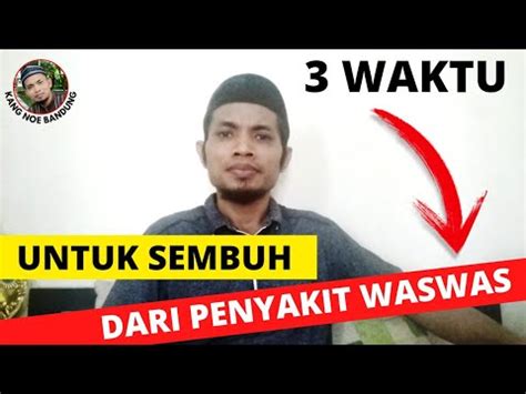 3 WAKTU Untuk Sembuh Dari Penyakit Was Was Aqidah Najis Bersuci