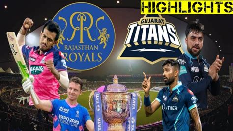 SemiFinal Gujarat Titans Vs Rajsthan Royals Match Highlights GT Vs