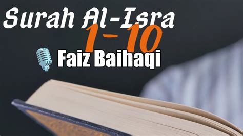 Tadabbur Surah Al Isra 1 10 Faiz Baihaqi Santri Pptq An Nail YouTube