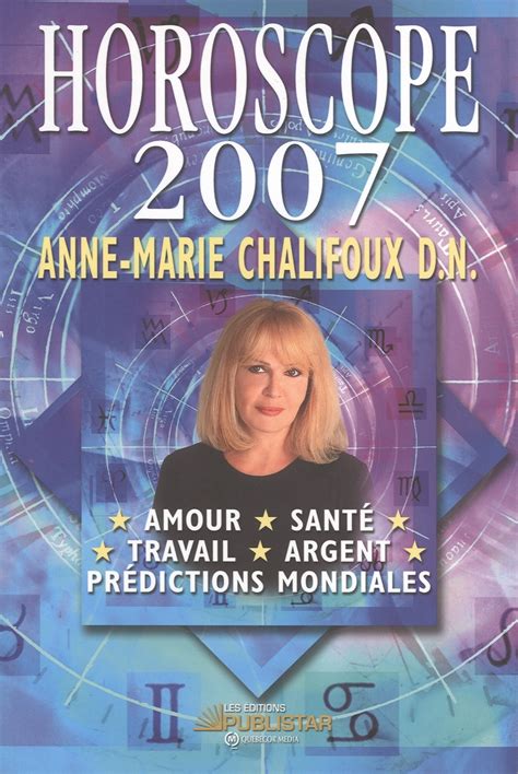 Horoscope Anne Marie Chalifoux Par Anne Marie Chalifoux