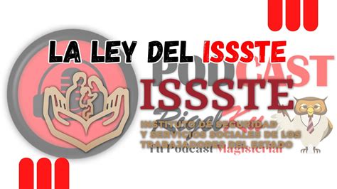 Parte I La Ley Del Issste Youtube