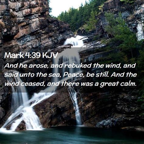 Mark 4 39 KJV And He Arose And Rebuked The Wind And Said Unto