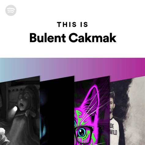 This Is Bulent Cakmak Playlist By Spotify Spotify