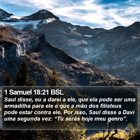 1 Samuel 18 21 BSL Saul Disse Eu A Darei A Ele Que Ela Pode Ser