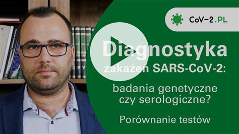 Covid Badania Genetyczne Czy Serologiczne Wideo