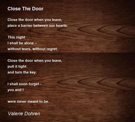 Close The Door Close The Door Poem By Valerie Dohren