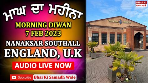 Nanaksar Southall England Uk Morning Diwan 7 Feb 2023 Magh