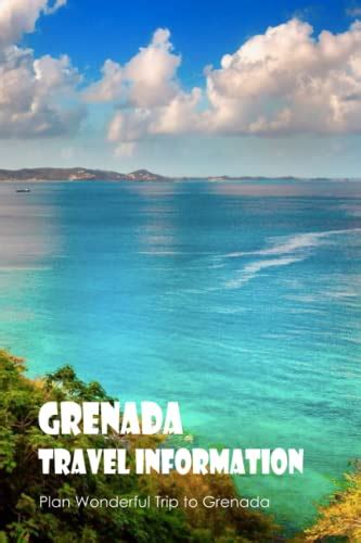 Grenada Travel Information Plan Wonderful Trip To Grenada Travel