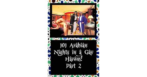 101 Arabian Nights In A Gay Harem Part 2 By Dallas Sketchman