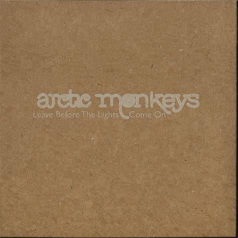 Leave Before The Lights Come On Single Arctic Monkeys