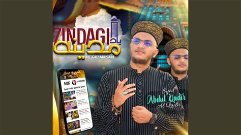 Zindagi Yade Madina Me Guzari Sari YouTube