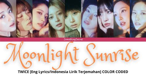 Twice Moonlight Sunrise Eng Lyrics Indonesia Lirik Terjemahan Color