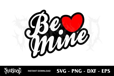 Be Mine SVG Free SVGGOOD