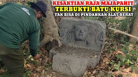 Batu Kursi Istana Majapahit Tak Bisa Di Pindahkan Kesaktiannya