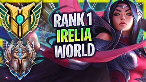 RANK 1 IRELIA MID In THE WORLD RANK 1 IRELIA MID GAMEPLAY RANK 1