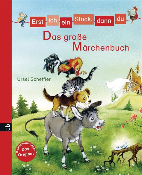 Erst Ich Ein St Ck Dann Du Das Gro E M Rchenbuch Erst Ich Ein St Ck